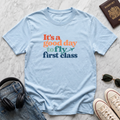 It's a Good Day to Fly First