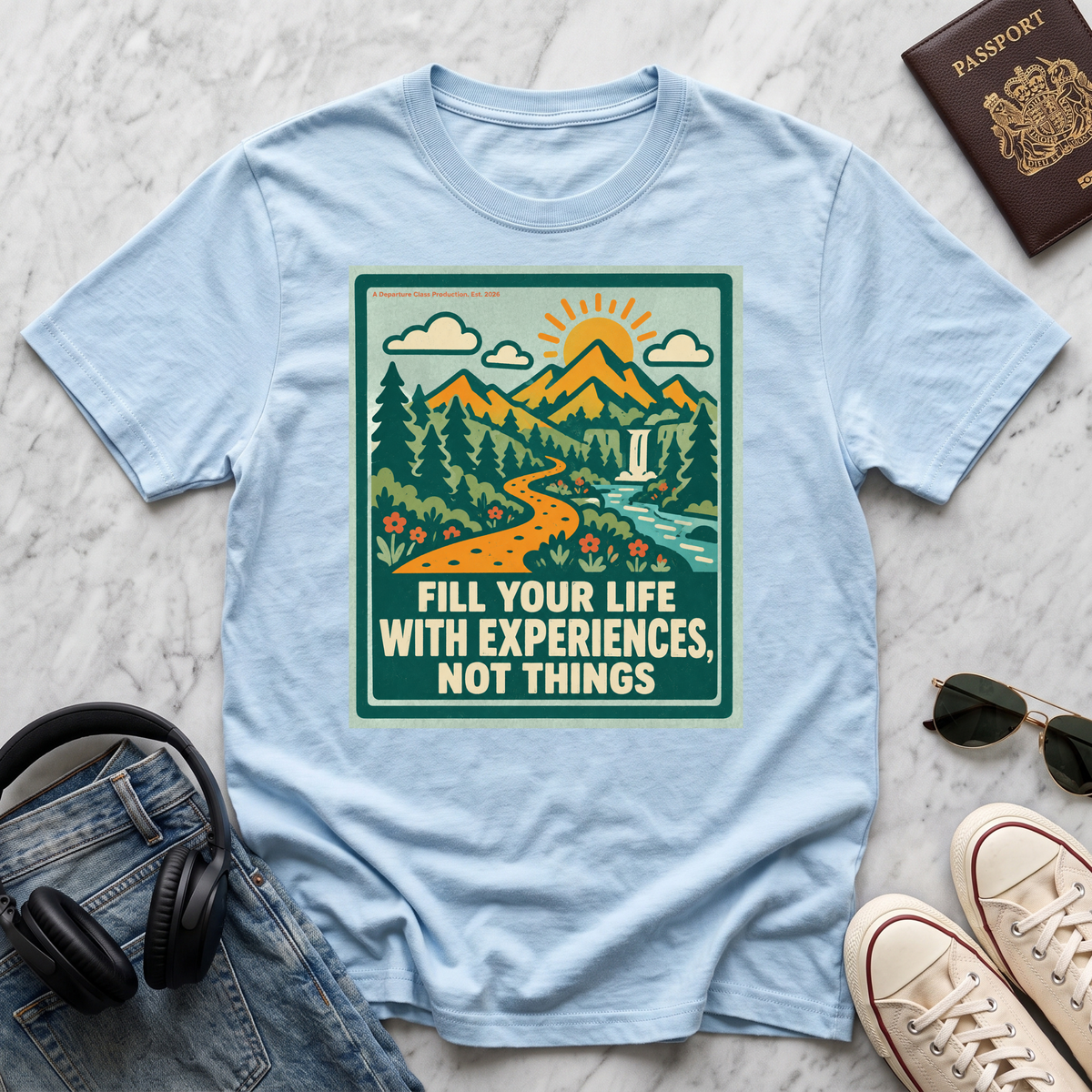 Fill Your Life With Experiences