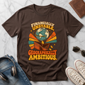 Financially Unstable, Geographically Ambitious