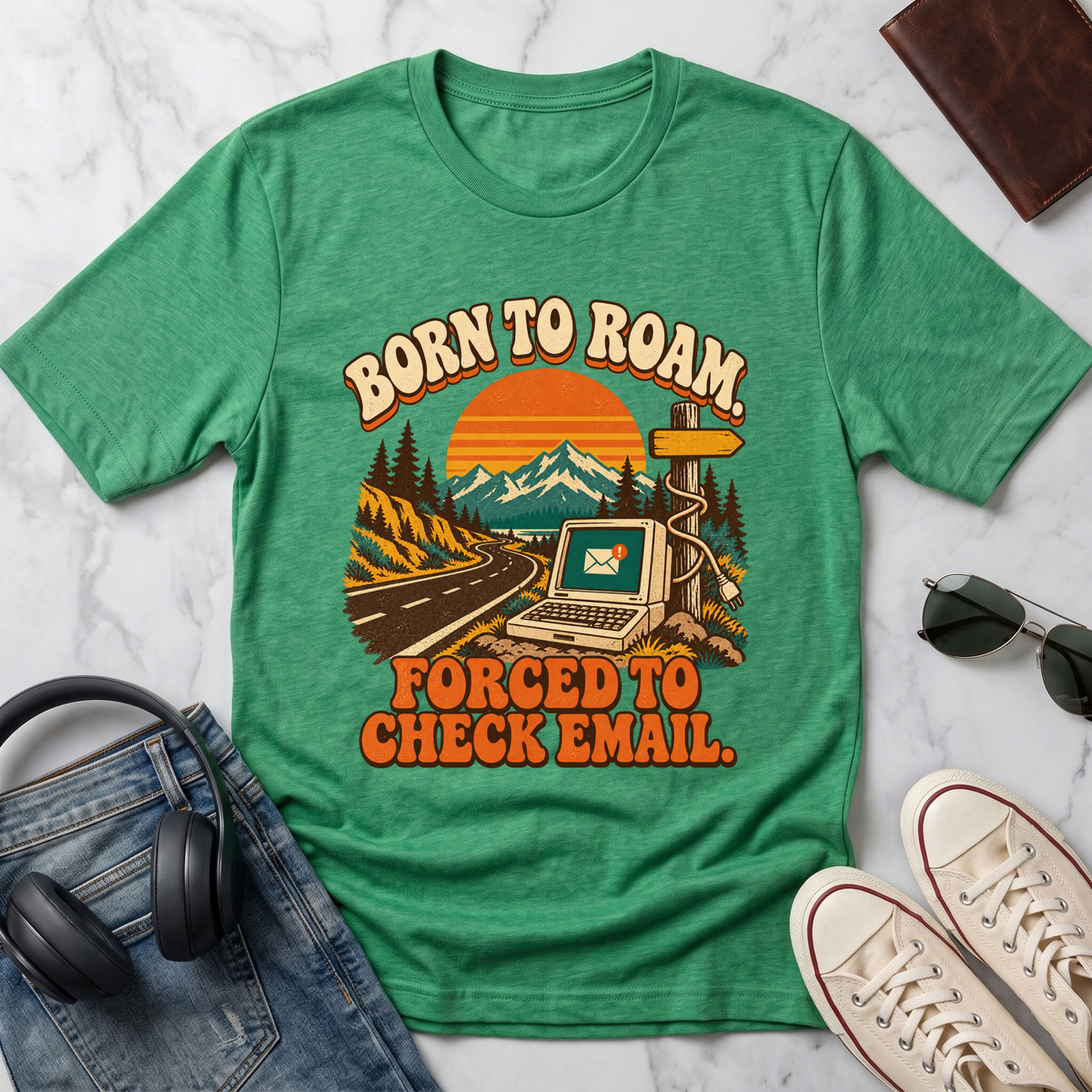 Born to Roam...